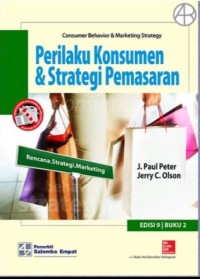 Perilaku konsumen dan marketing strategy=consumer behavior & marketing strategy Buku 2