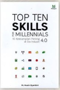 Top ten skills for millennials: 10 ketrampilan penting di era industri 4.0