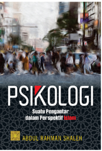 Psikologi suatu pengantar : dalam perspekif Islam