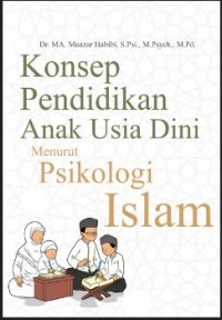 Konsep Pendidikan Anak Usia Dini menurut Psikologi Islam