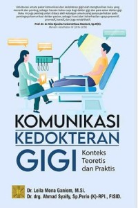 Komunikasi kedokteran gigi: Konteks, Teoritis, dan Praktis