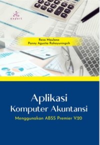 Aplikasi komputer akuntansi: Menggunakan ABSS Premier V.20