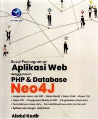 Dasar pemrograman Aplikasi Web menggunakan PHP dan Database Neo47