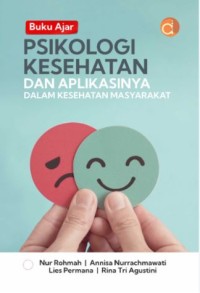 Psikologi kesehatan dan aplikasinya dalam kesehatan masyarakat