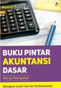 Buku pintar Akuntansi dasar: Teori dan penerapannya