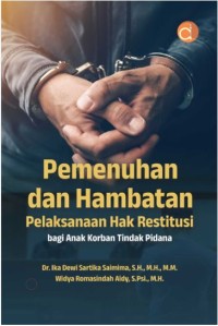 Pemenuhan dan hambatan pelaksaaan hak restitusi bagi anak korban tidak pidana