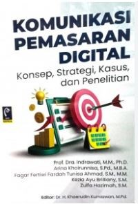 Komunikasi pemasaran digital: Konsep, strategi, kasus, dan penelitian