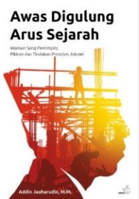 Awas digulung arus sejarah 