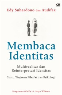 Mencari identitas: Multirealitas dan reinterpretasi identitas