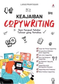 Keajaiban copywriting: Seni menjual melalui tulisan yang memukau