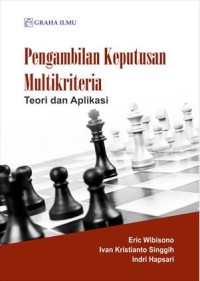 Pengambilan keputusan multikriteria: Teori dan aplikasi