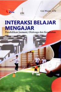 Interaksi belajar mengajar: Pendidikan jasmani, Olahraga dan Kesehatan