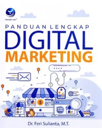 Panduan lengkap digital marketing