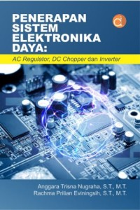 Penerapan Sistem Elektronika Daya: AC Regulator, DC Chopper dan inverter