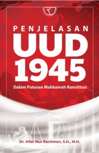 Penjelasan UUD 1945 Dalam Putusan Mahkamah Konstitusi