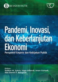 Pandemi, Inovasi dan Keberlanjutan Ekonomi: Perspektif empiris dan kebijakan publik