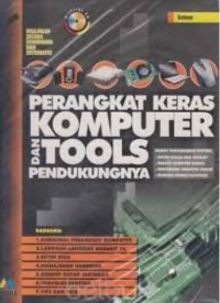 Perangkat Keras Komputer dan Tools Pendukungnya