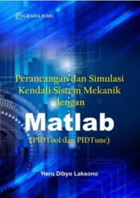 Perancangan dan Simulasi Kendali Sistem Mekanik dengan Matlab (PIDTool dan PIDtune)