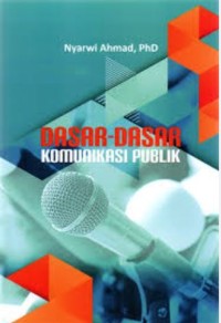 Dasar-dasar komunikasi publik