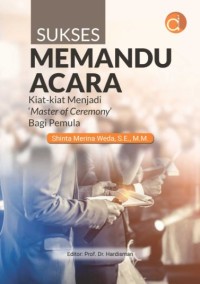 Sukses memandu acara: kiat-kiat menjadi 'Master of Ceremony' bagi pemula