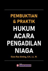 Pembuktian dan praktik hukum acara pengadilan niaga