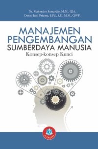 Manajemen pengembangan sumberdaya manusia: Konsep-konsep kunci