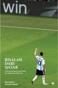 Risalah dari qatar: Tentang dominasi lionel messi dan wajah islam majemuk