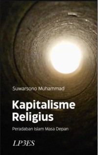 Kapitalisme Religius: Peradaban islam masa depan