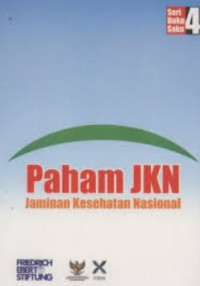 Paham JKN: Jaminan Kesehatan Nasional