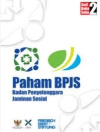 Paham BPJS: Badan Penyelenggara Jaminan Sosial