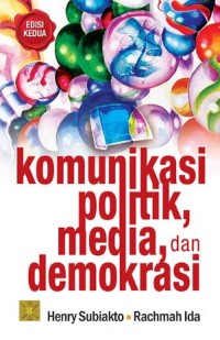 Image of Komunikasi politik media dan demokrasi