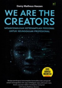 Image of We are the creators: Memaksimalkan keterampilan personal untuk keunggulan profesional