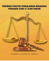 Pedoman praktik pengalaman beracara program studi S-I Ilmu Hukum