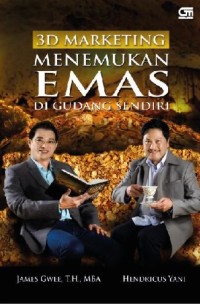 Image of 3D Marketing menemukan emas di gudang sendiri