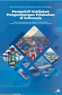 Image of Perspektif Kebijakan Pengembangan Pelabuhan di Indonesia