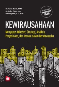Image of Kewirausahaan: Mengupas Mindset, Strategi, Analisis, Pengelolaan dan Inovasi dalam Berwirausaha