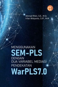 Image of Menggunakan SEM-PLS dengan dua variabel mediasi pendekatan WarPLS 7.0
