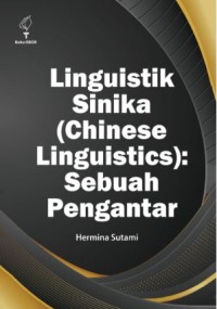 Image of Linguistik Sinika (Chinese Linguistics): sebuah pengantar