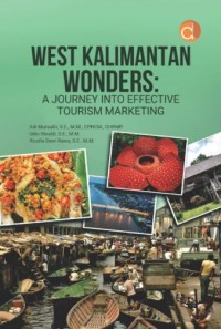 Image of West Kalimantan Wonders: A Journey Into Effective Tourism Marketing