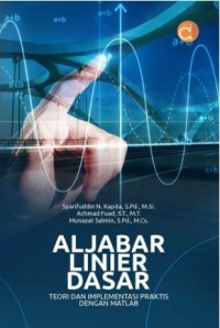 Image of Aljabar Linear Dasar: Teori dan implementasi praktis dengan matlab