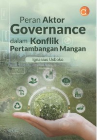 Image of Peran Aktor Governance dalam Konflik Pertambangan Mangan