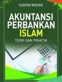 Image of Akuntansi Perbankan Islam: teori dan praktik