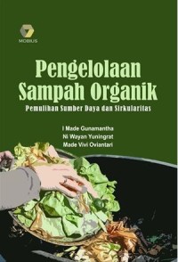 Image of Pengelolaan Sampah Organik: pemulihan sumber daya dan  sirkularitas