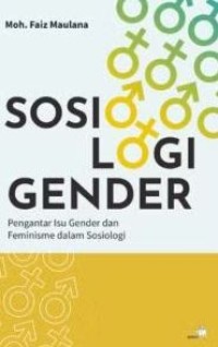 Image of Sosiologi Gender: Pengantar Isu Gender dan Feminisme dalam Sosiologi