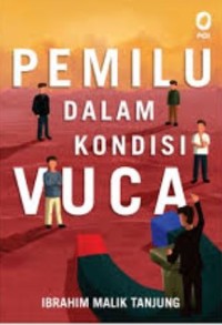 Image of Pemilu dalam kondisi vuca