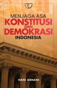 Image of Menjaga Asa Konstitusi dan Demokrasi Indonesia