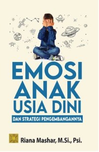 Image of Emosi anak usia dini dan strategi pengembangannya