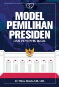 Image of Model Pemilihan Presiden dan Pemimpin Ideal