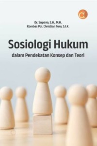 Image of Sosiologi Hukum dalam Pendekatan Konsep dan Teori