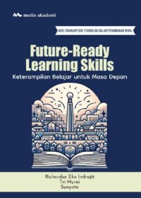 Image of Future-Ready Learning Skills: keterampilan belajar untuk masa depan
